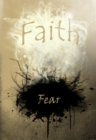 Turn Your Fear to Faith by Brittlebear